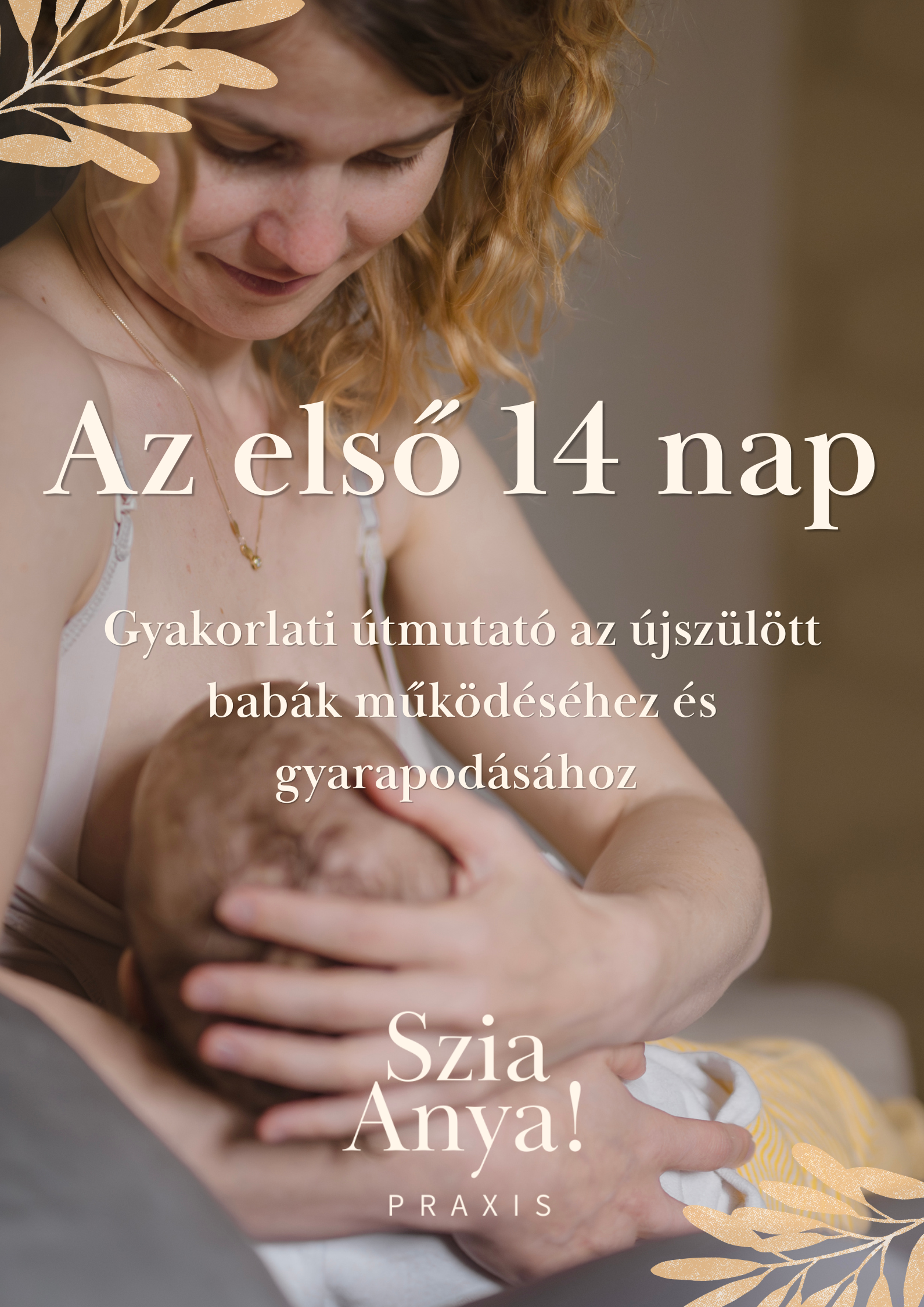 Az első 14 nap